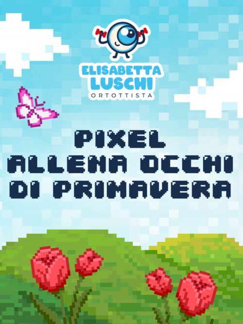 Pixel allena occhi di Primavera