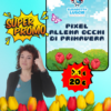 POST INSTAGRAM Pixel allena occhi di Primavera