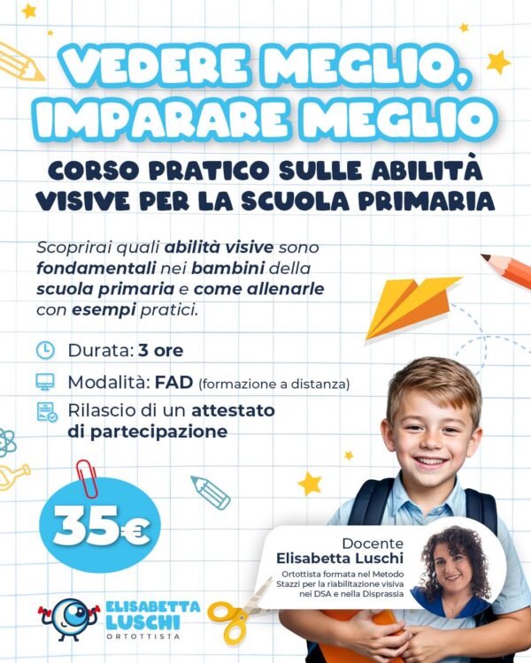 Immagine WhatsApp 2025-10-09 ore 17.08.50_3ae5bea2 Vedere meglio - Imparare meglio: corso pratico sulle abilità visive per la scuola primaria