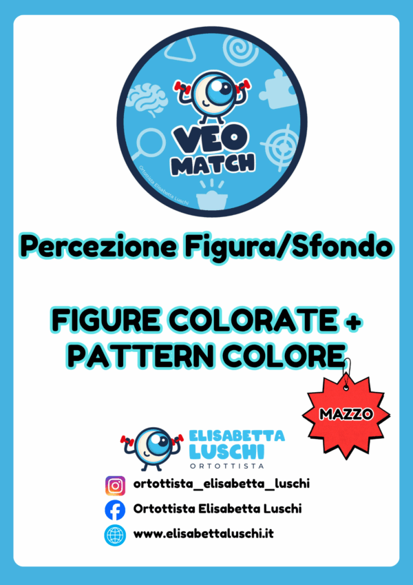 VEO MATCH - PERCEZIONE FIGURA/SFONDO - FIGURE COLORATE + PATTERN COLORE
