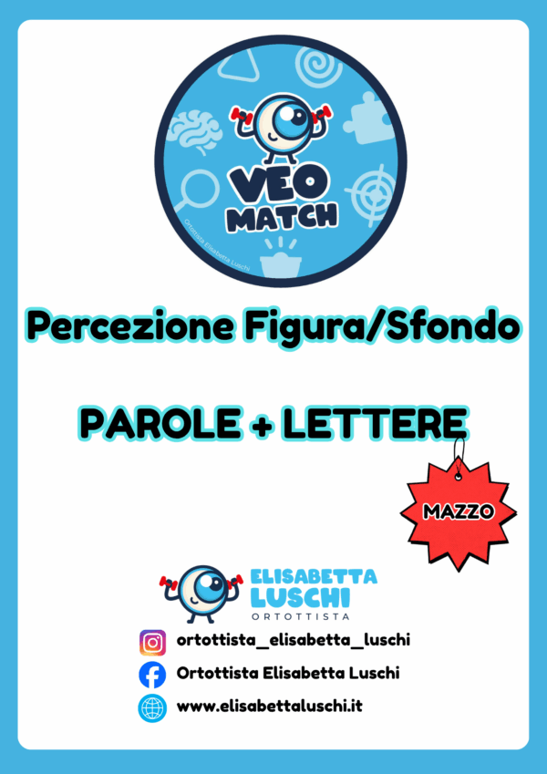 VEO MATCH - PERCEZIONE FIGURA/SFONDO - PAROLE + LETTERE