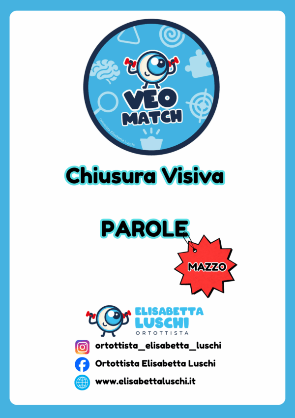 VEO MATCH - CHIUSURA VISIVA - PAROLE