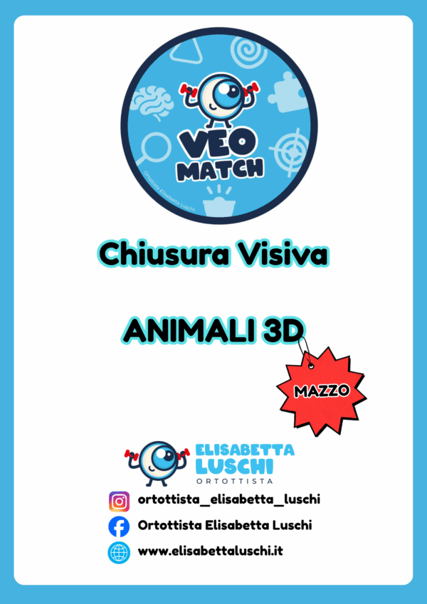 29 VEO MATCH - CHIUSURA VISIVA - ANIMALI 3D