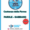 VEO MATCH - COSTANZA FORMA - PAROLE - GABBIANO