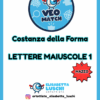 VEO MATCH - COSTANZA FORMA - LETTERE MAIUSCOLE 1