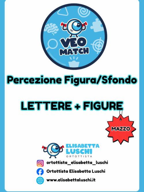 7 VEO MATCH - PERCEZIONE FIGURA/SFONDO - LETTERE + FIGURE