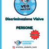 VEO MATCH - DISCRIMINAZIONE VISIVA - PERSONE